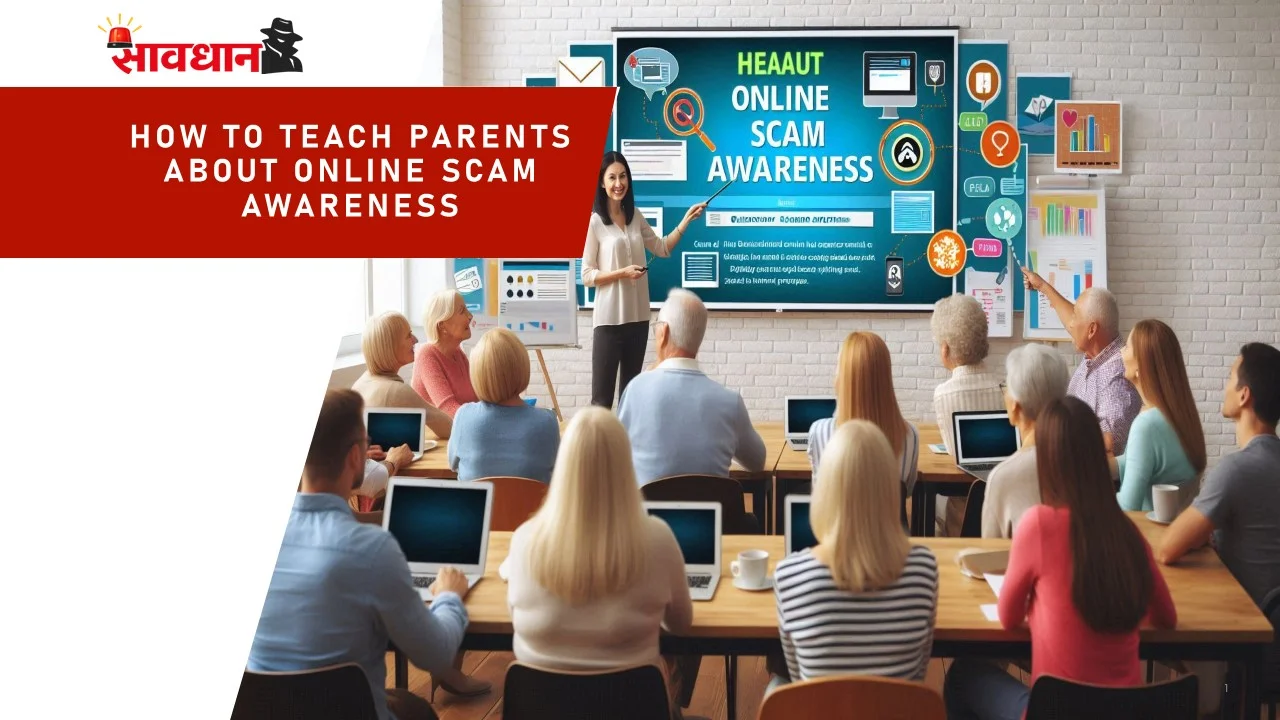 How to Teach Parents About Online Scam Awareness